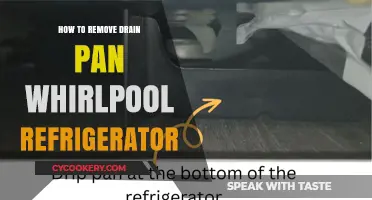 Easy Steps to Remove Whirlpool Refrigerator Drain Pan