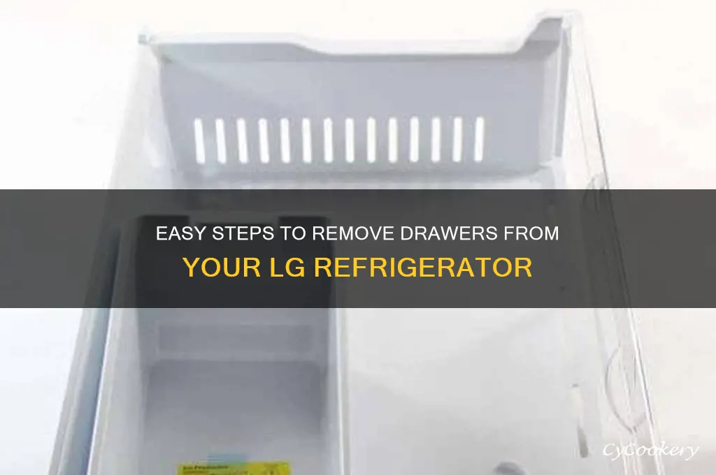 how to remove drawers from lg refrigerator