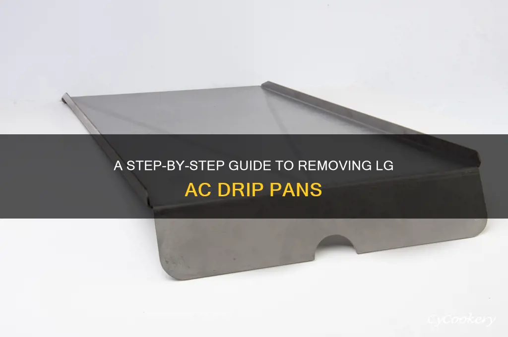 how to remove drip pan from lg air conditioner