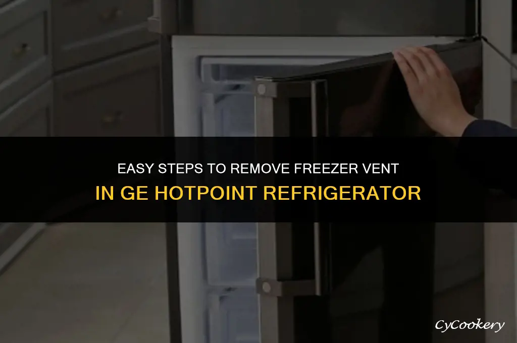 how to remove freezer vent iin ge hotpoint refrigerator