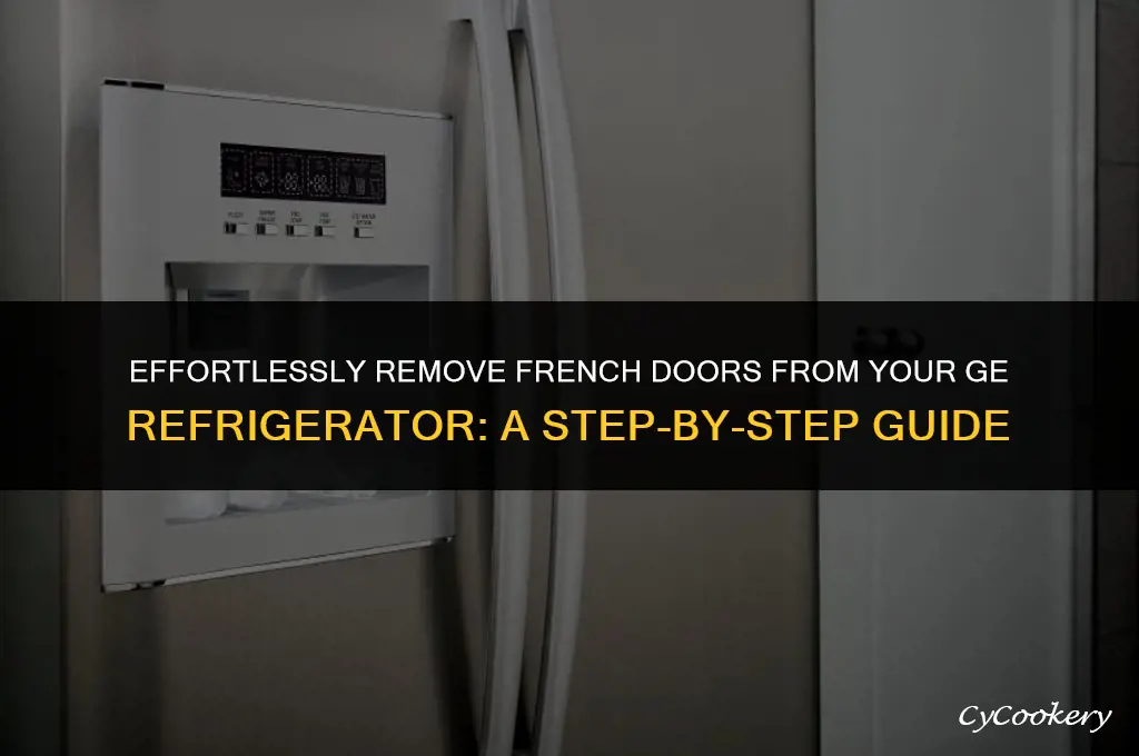 how to remove french doors from ge refrigerator