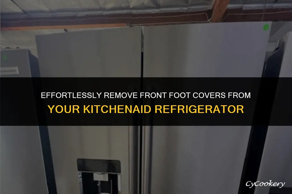 how to remove front foot covers from kitchenaid refrigerator