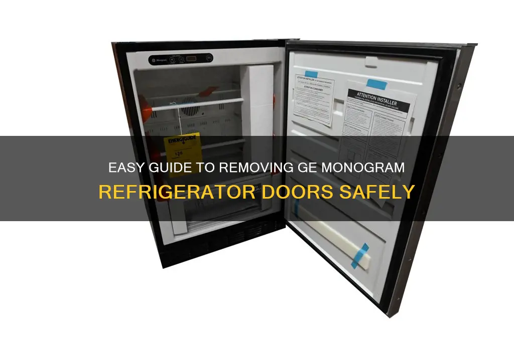 how to remove ge monogram refrigerator doors