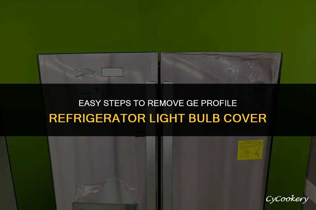 how to remove ge profile refrigerator light bulb cover
