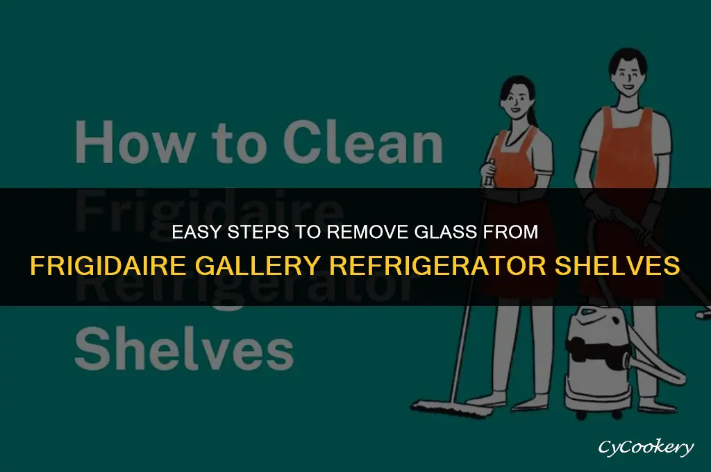 how to remove glass from frigidaire gallery refrigerator shelf
