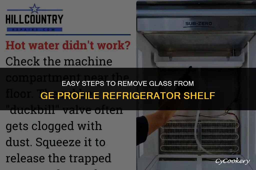 how to remove glass from ge profile refrigerator shelf