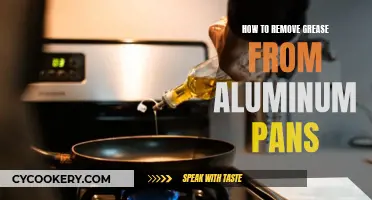 Get Rid of Grease on Aluminum Pans Easily