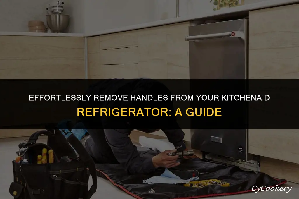 how to remove handles from a kitchenaid refrigerator