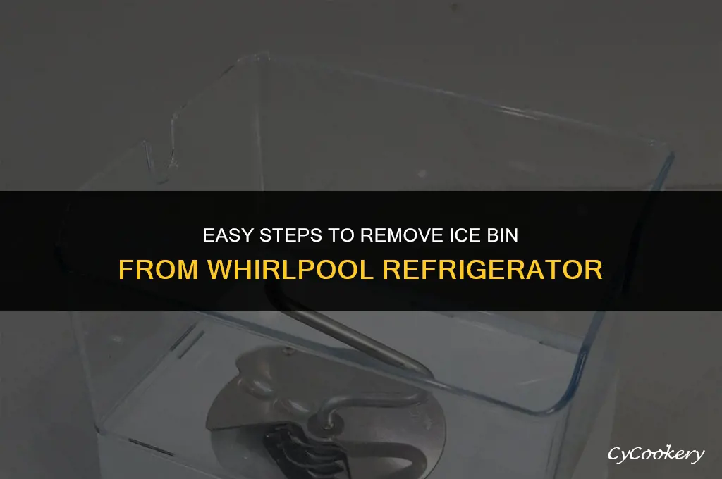 how to remove ice bin from whirlpool refrigerator