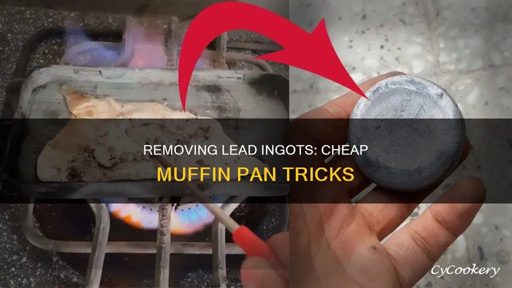 how to remove lead ingots from cheap muffin pan