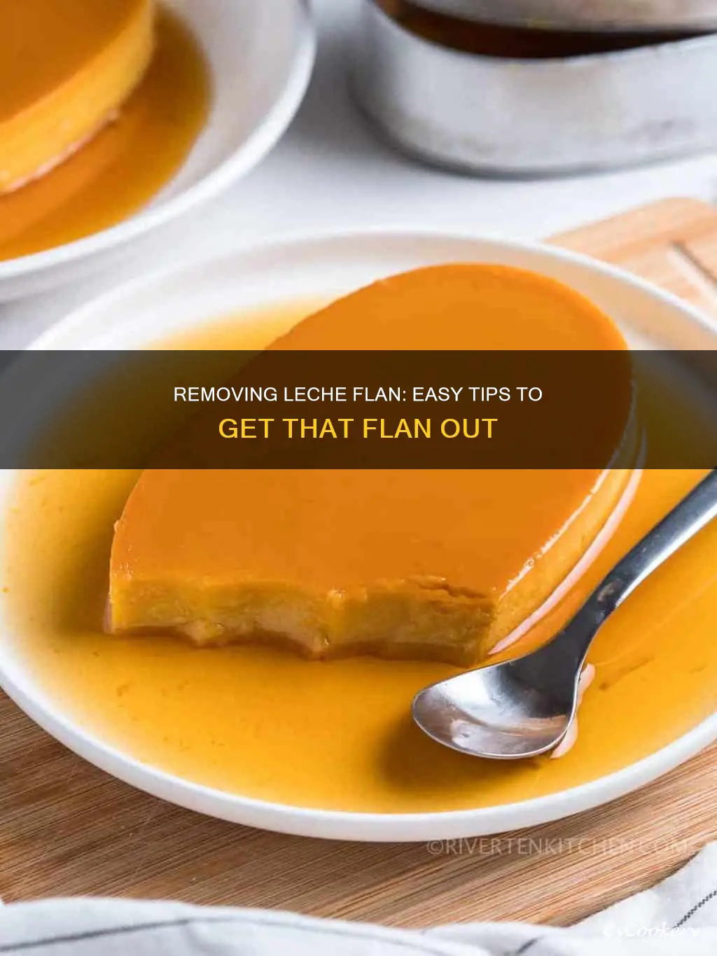 how to remove leche flan from the pan