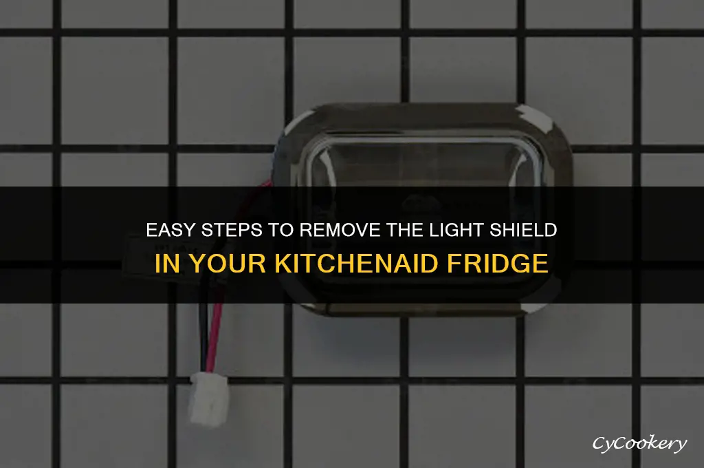 how to remove light shield in kitchenaid refrigerator