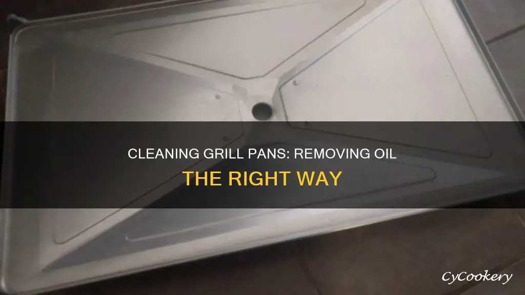 how to remove oil from grill pan