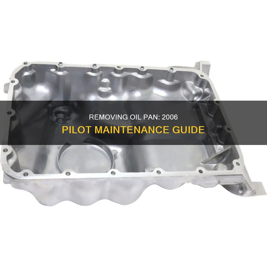 how to remove oil pan from 2006 pilot