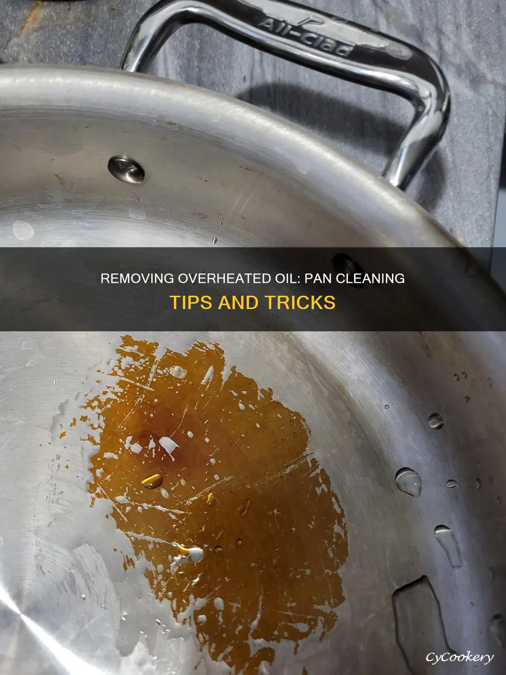 how to remove overheated oil from pans