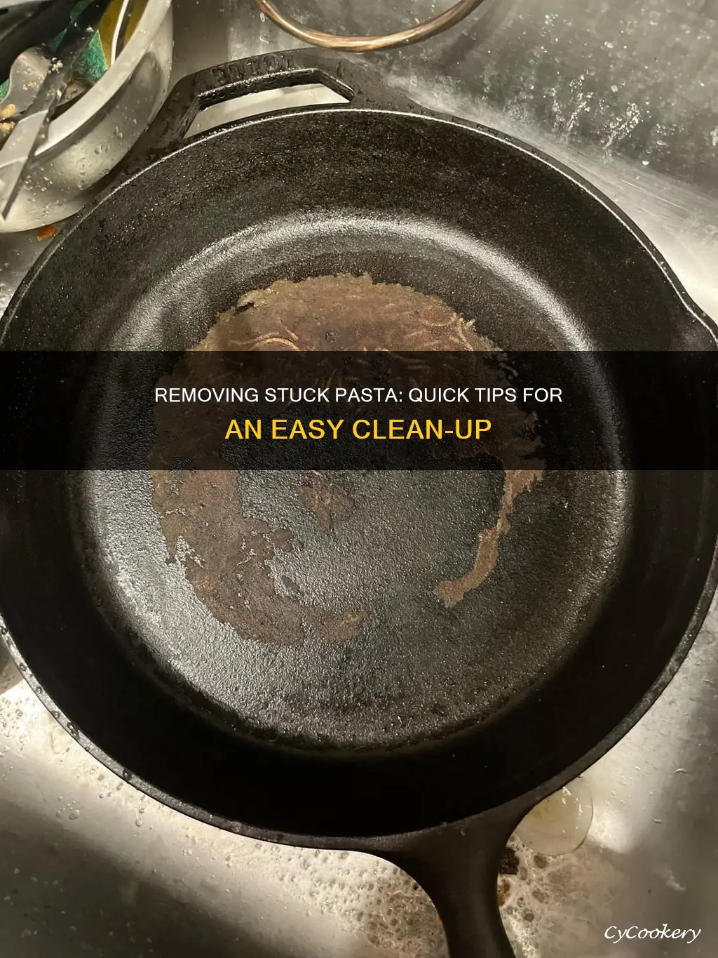 how to remove pasta stuck to pan