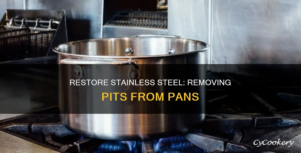 how to remove pitting from stainless steel pans