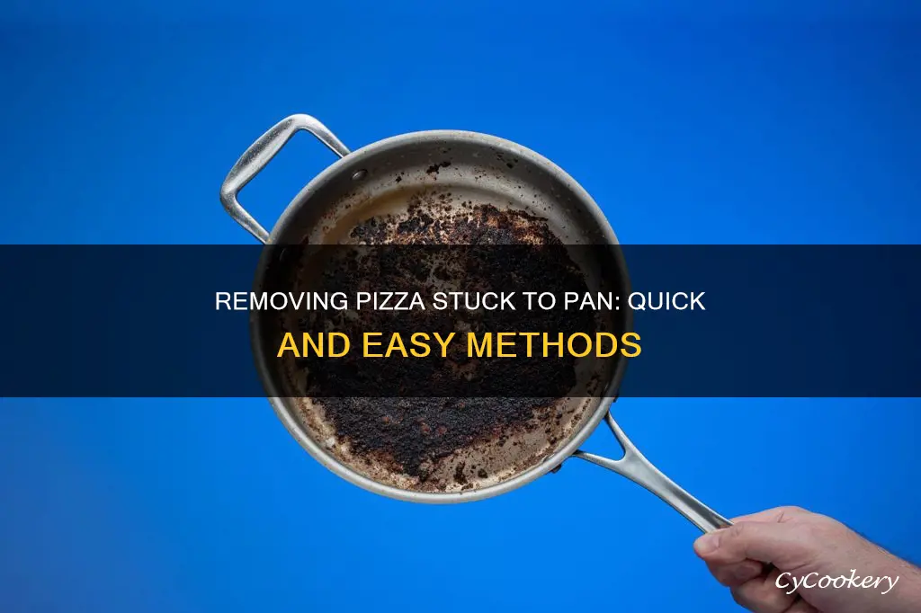 how to remove pizza stuck to pan