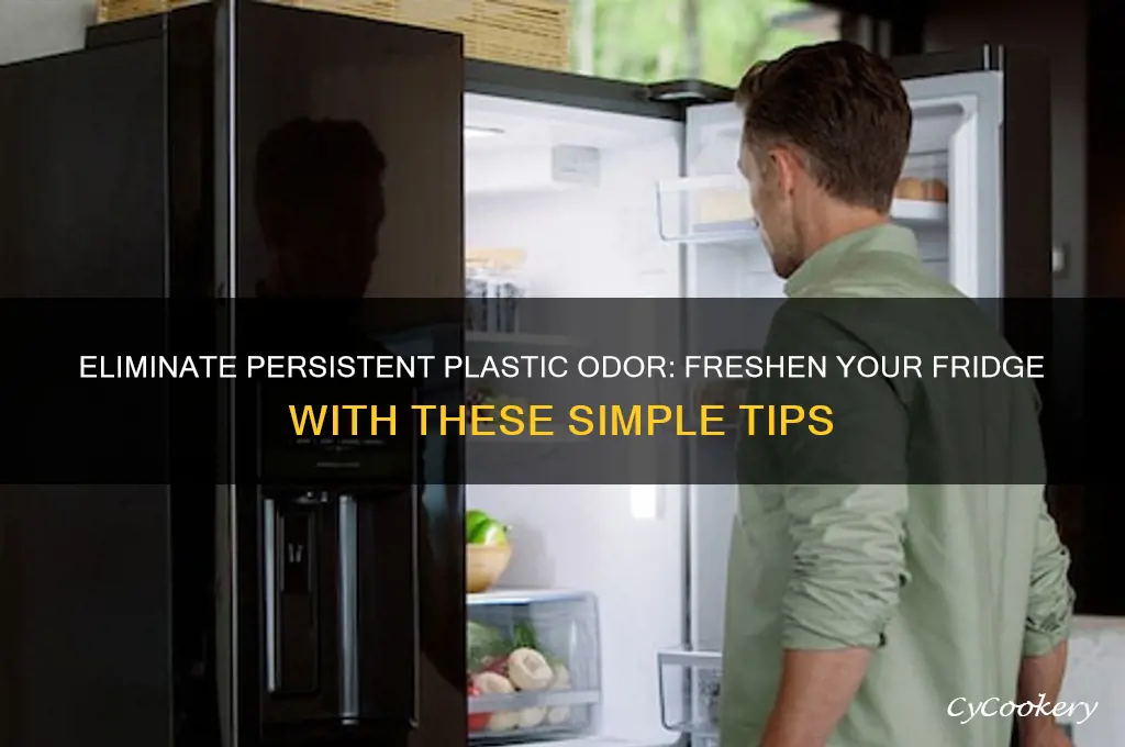 how to remove plastic smell from refrigerator