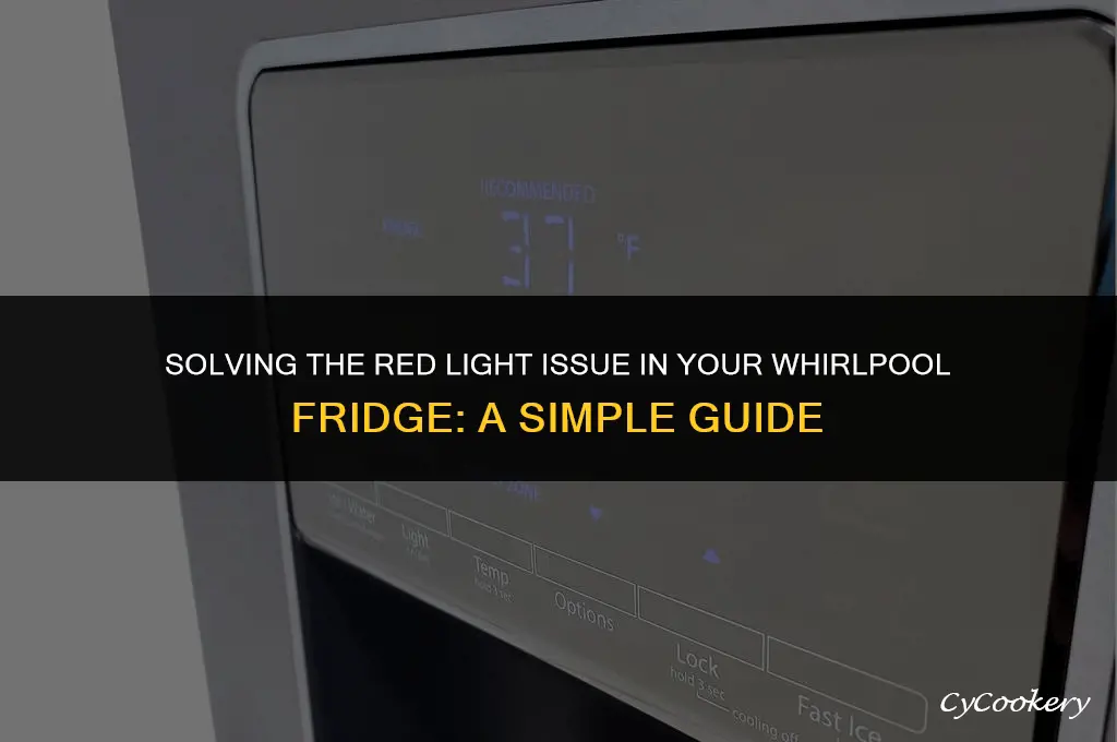 how to remove red light in whirlpool refrigerator