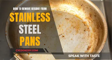 Get Rid of Residue on Stainless Steel Pans Easily