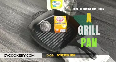 Removing Rust from Your Grill Pan: Effective Techniques