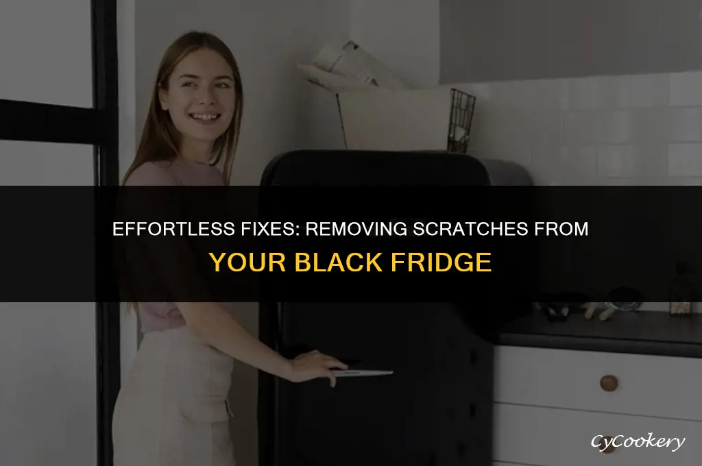 how to remove scratches from a black refrigerator