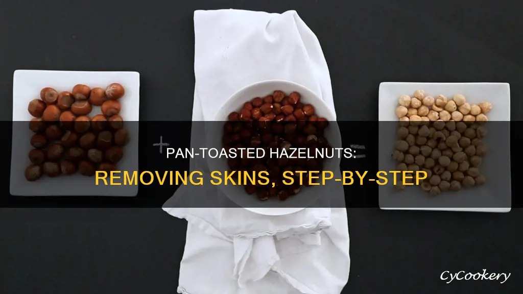 how to remove skin off hazelnuts pan