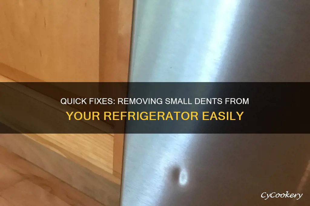 how to remove small dents from refrigerator