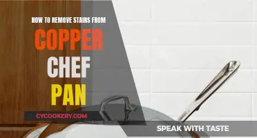 Removing Stains from Copper Chef Pan: A Step-by-Step Guide