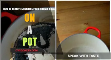 Easy Ways to Remove Sugar Stickiness from Pots