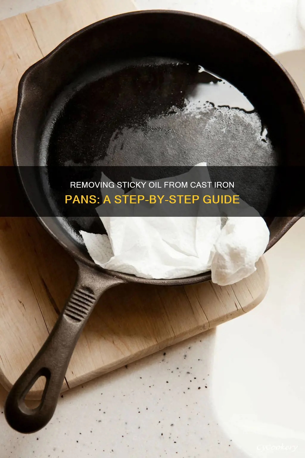 how to remove sticky oil from cast iron pan