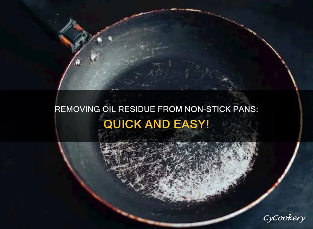 how to remove sticky oil residue from non stick pans