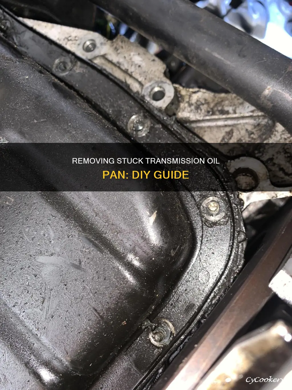 how to remove stuck transmission oil pan