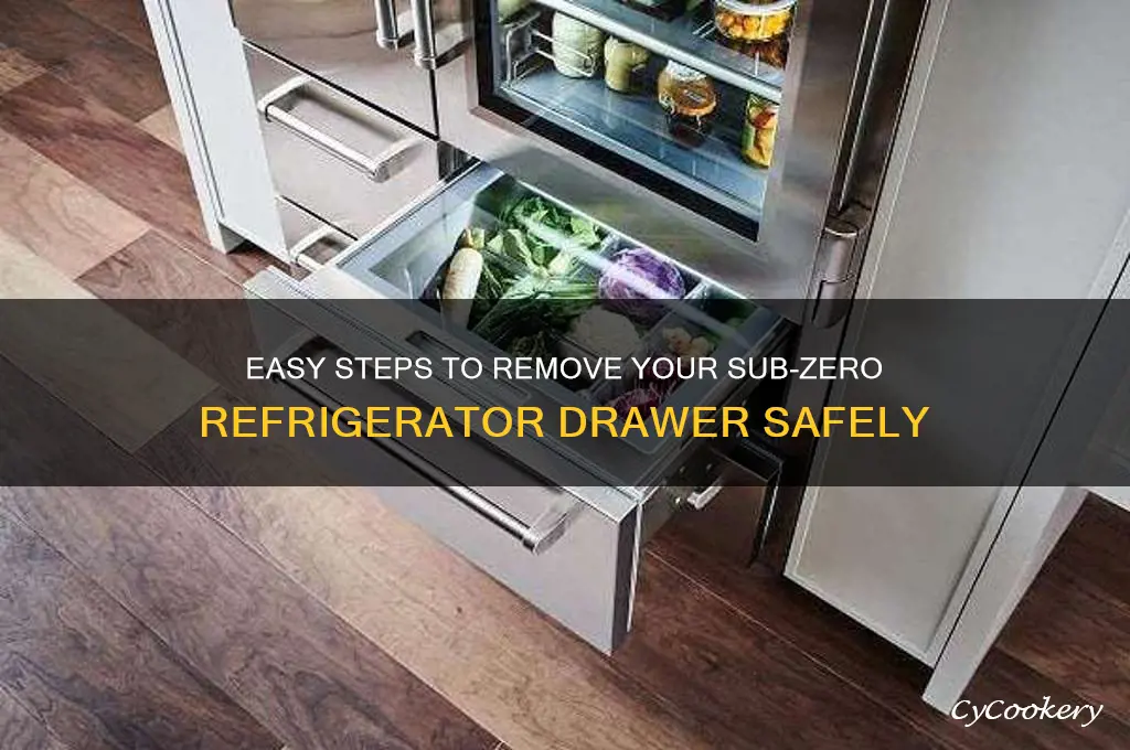 how to remove sub zero refrigerator drawer