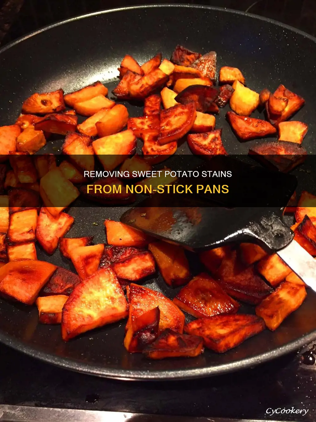 how to remove sweet potato from non stick pan