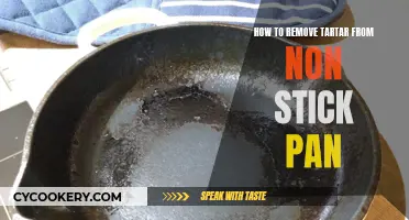 Removing Tartar: Non-Stick Pan Care