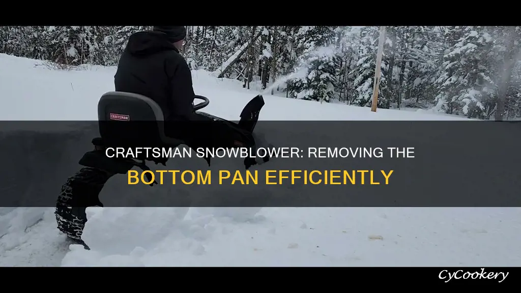 how to remove the bottom pan on a craftsman snowblower