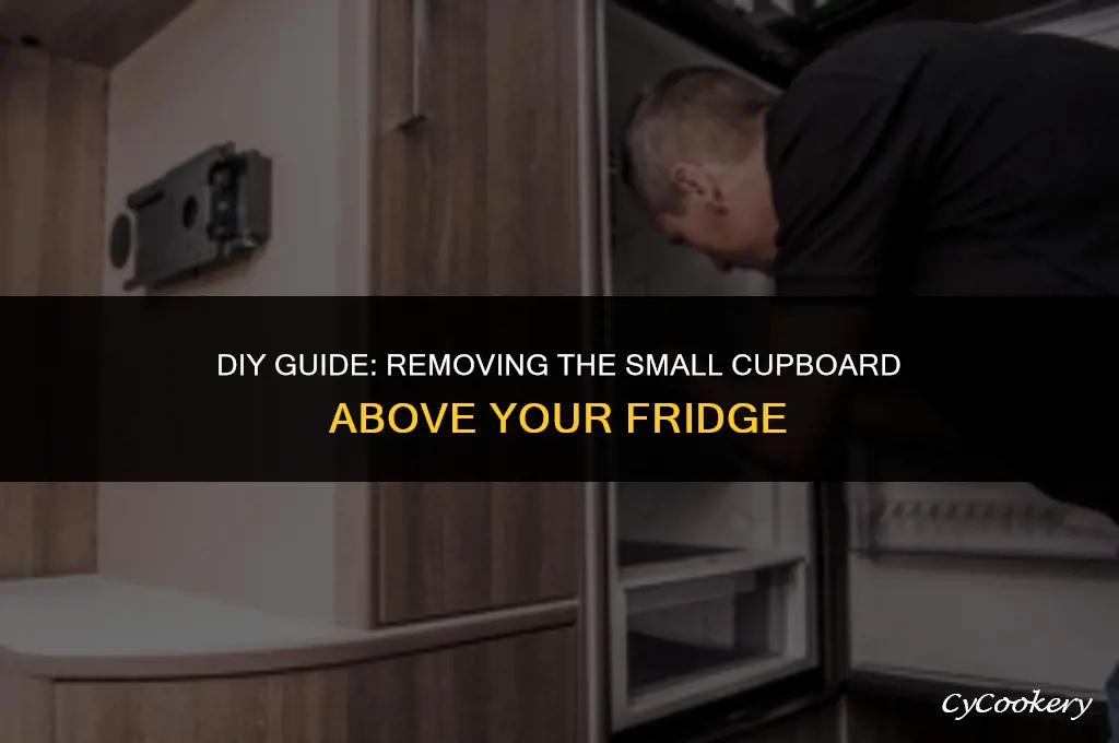 how to remove the small cupboard over the refrigerator