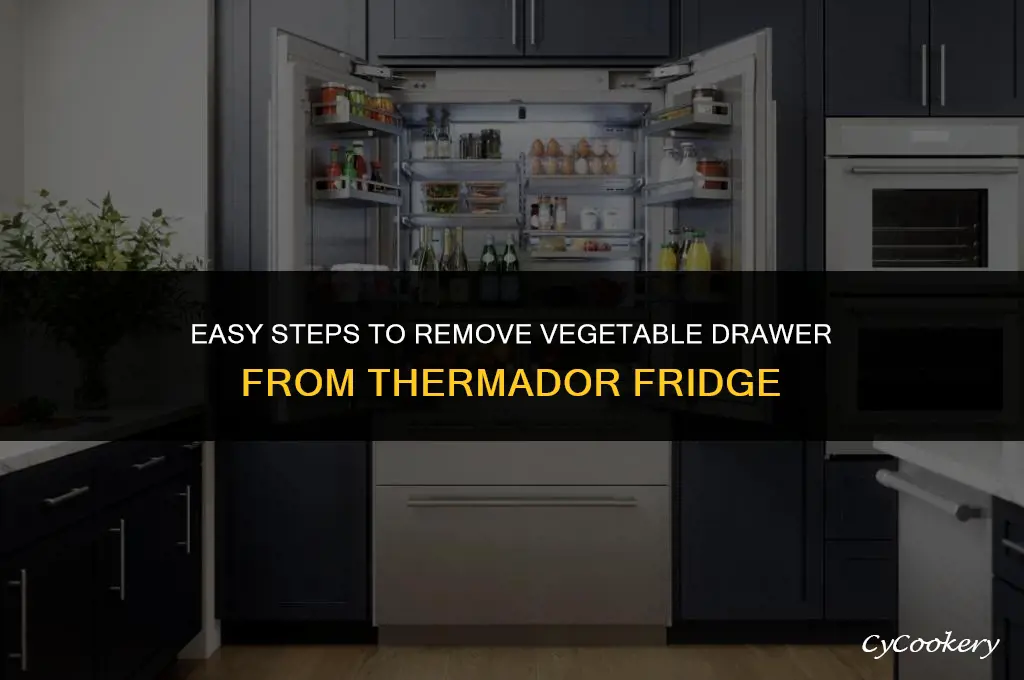 how to remove vegetable drawer from thermador refrigerator