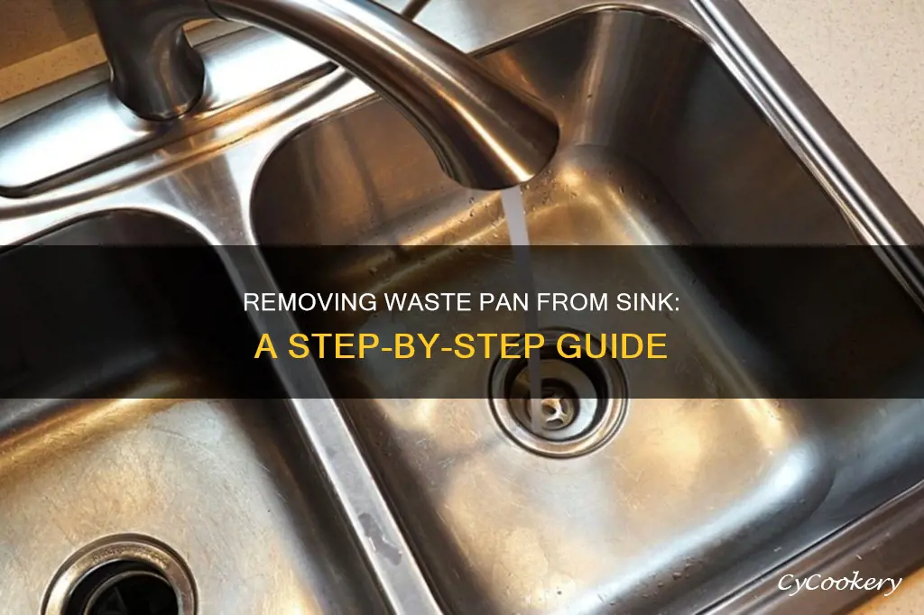 how to remove waste pan from sink