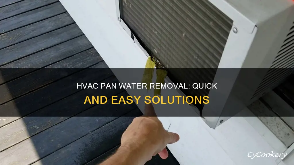 how to remove water from hvac pan