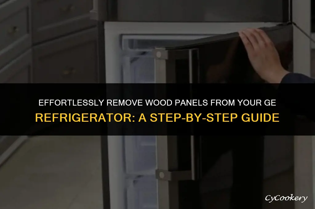 how to remove wood panels from ge refrigerator
