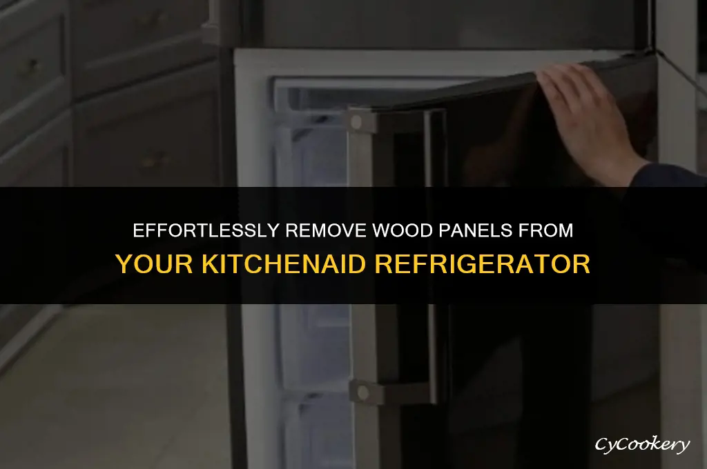 how to remove wood panels from kitchenaid refrigerator