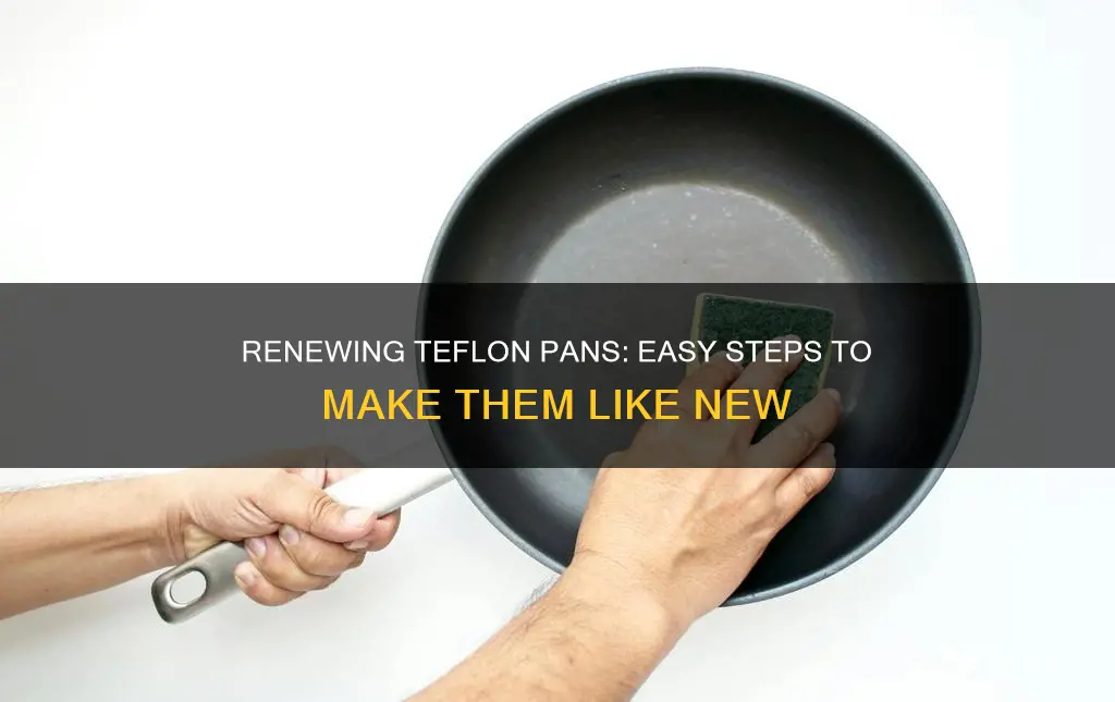 how to renew a teflon pan