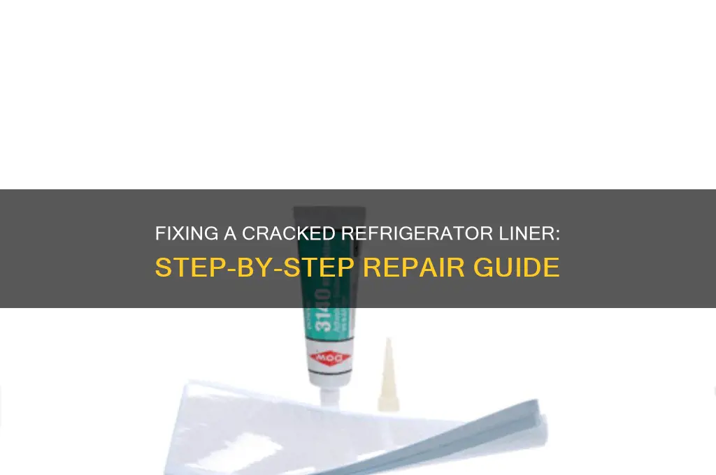 how to repair a cracked refrigerator liner