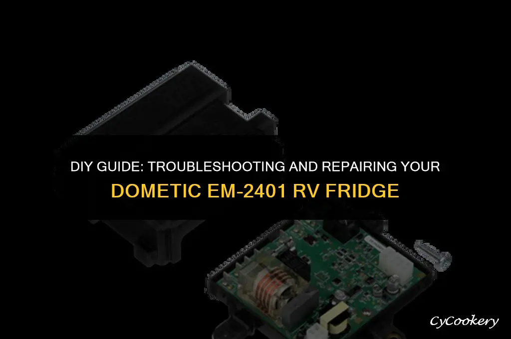 how to repair a dometic em-2401 rv refrigerator