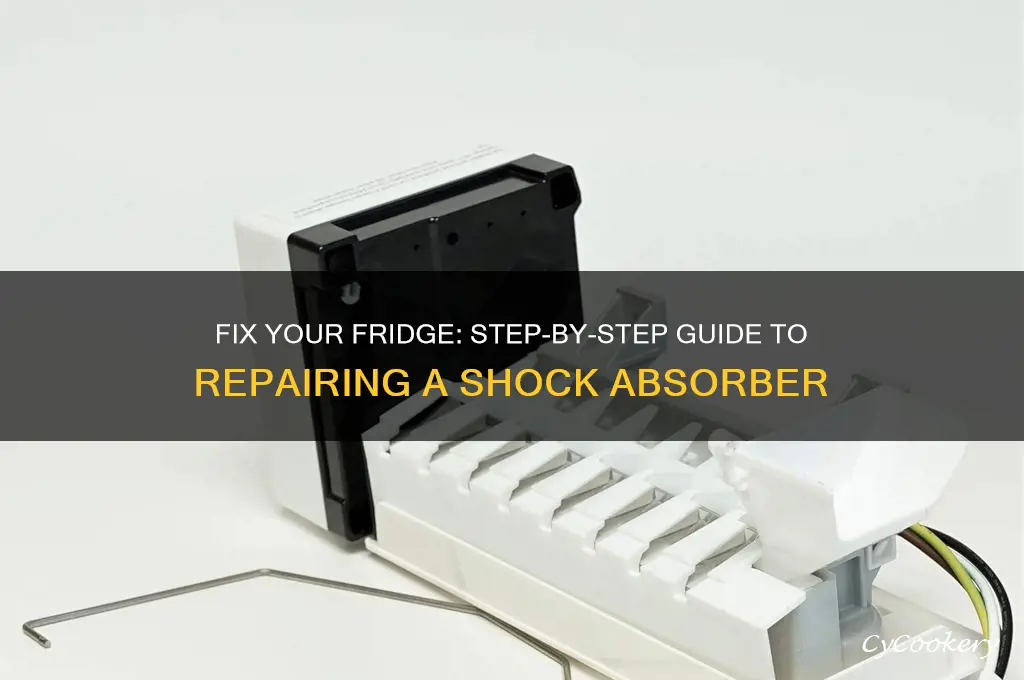 how to repair a refrigerator shock absorber
