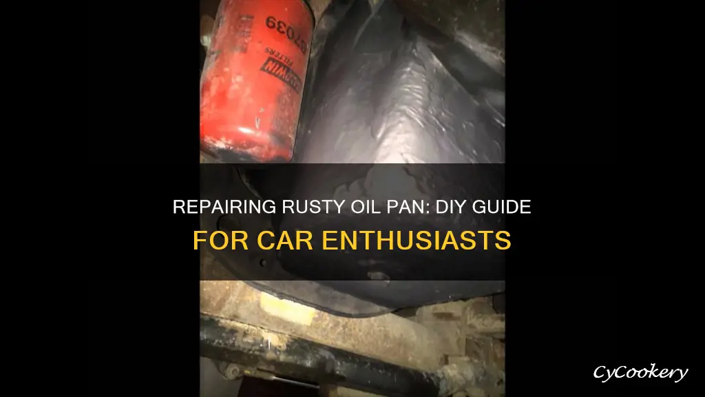 how to repair a rusty oil pan