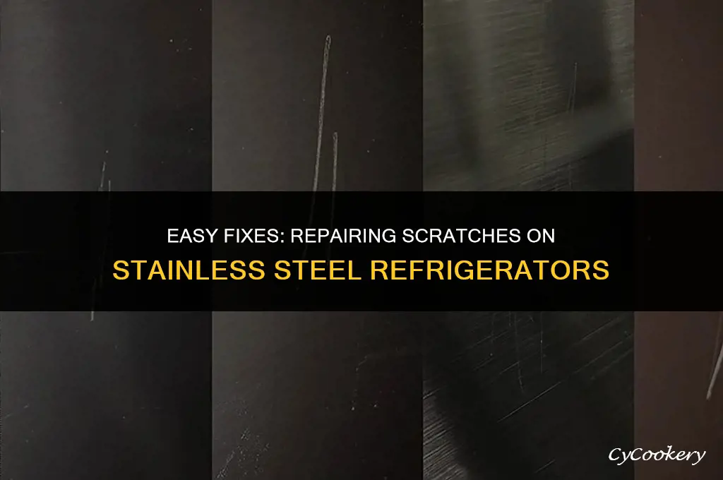 how to repair a scratch on stainless steel refrigerator